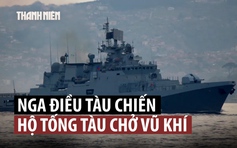 Chiến hạm Nga hộ tống tàu bị phương Tây cấm vận qua eo biển Anh