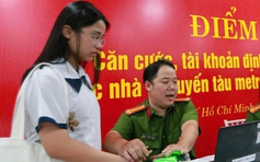 Công an TP.HCM ưu tiên cấp định danh điện tử cho học sinh cuối cấp