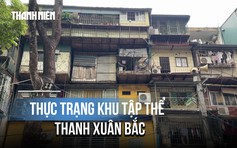 Hiện trạng khu tập thể Thanh Xuân Bắc: Nhìn tốt nhưng có an toàn?