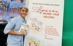 '50 Spaces: Hà Nội - Huế - Sài Gòn': Món quà tao nhã cho du khách
