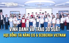 Trường Quốc tế Canada CIS & Sedbergh Vietnam trao 30 suất học bổng Tài năng 2026 – 2027