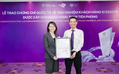 TPBank xác lập chuẩn mới với chứng chỉ trải nghiệm khách hàng quốc tế ICXS2019