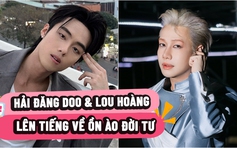 Hải Đăng Doo và Lou Hoàng lên tiếng nghi vấn 'bóng cười'
