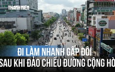 Đảo chiều đường Cộng Hòa, người dân thoát cảnh dậy sớm đi làm vì sợ ùn tắc