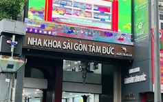 Xử phạt nặng nha khoa 'phớt lờ' quyết định đình chỉ của Sở Y tế TP.HCM