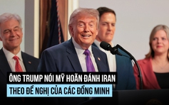 Ông Trump nói Mỹ hoãn đánh Iran vì đồng minh đề nghị, quân đội vẫn sẵn sàng