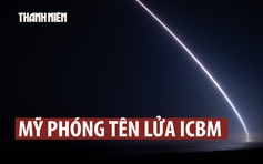 Mỹ phóng tên lửa liên lục địa để kiểm tra mức độ sẵn sàng