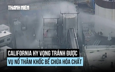 California hy vọng tránh được vụ nổ bồn hóa chất