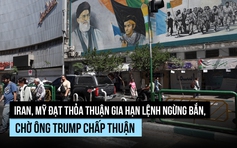 Iran, Mỹ đạt thỏa thuận gia hạn lệnh ngừng bắn, chờ ông Trump chấp thuận