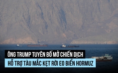 Ông Trump nói Mỹ sẽ dẫn đường để tàu mắc kẹt rời eo biển Hormuz