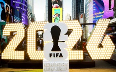 Mexico không còn độc quyền lễ khai mạc World Cup 2026, FIFA tuyên bố nóng