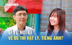 Từng mong đề thi tốt nghiệp THPT khó hơn, thi xong nhiều sĩ tử than: 'Tim đập nhanh, huyết áp tăng'