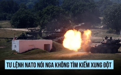 Tư lệnh NATO nói Nga không muốn có xung đột với liên minh