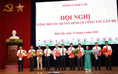 Đắk Lắk điều động, bổ nhiệm 20 cán bộ chủ chốt cấp sở và địa phương