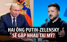 Ông Zelensky nói ông Putin 'khó từ chối' đề xuất hội đàm tại Mỹ