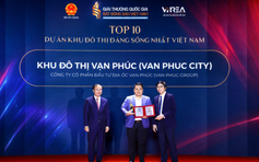 Van Phuc City được vinh danh ‘Top 10 Khu đô thị đáng sống nhất Việt Nam’
