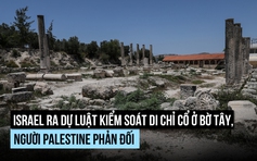 Israel gây thêm quan ngại với dự luật mới ở Bờ Tây