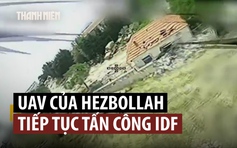 UAV Hezbollah tấn công gần lâu đài vừa bị Israel chiếm giữ ở Lebanon