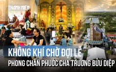 Giáo dân khắp nơi đổ về Tắc Sậy, háo hức chờ lễ phong chân phước Cha Trương Bửu Diệp