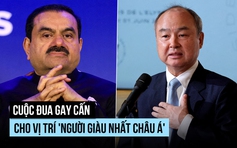 Thay đổi bất ngờ trong bảng xếp hạng người giàu nhất châu Á