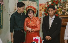Chàng trai chuẩn bị đám cưới cho cha: 'Con xin phép gọi cô là má'