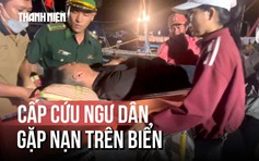Cuộc chạy đua trong đêm cứu ngư dân gặp nạn trên biển