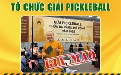 Chùa Ba Vàng bác bỏ thông tin tổ chức giải pickleball