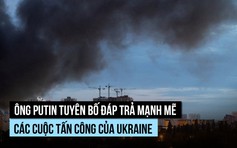 Ông Putin nói Nga sẽ đáp trả 'gấp nhiều lần' đòn tập kích của Ukraine