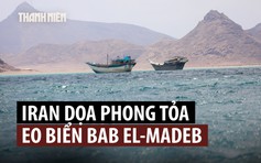 Iran đe dọa ngăn chặn xuất khẩu năng lượng trong khu vực
