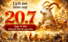 Lịch âm hôm nay 20.7: Ngày Ất Mùi, tháng Ất Mùi 'trăm sự như ý'