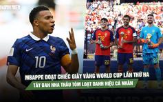 Mbappe đoạt Chiếc giày vàng World Cup lần thứ hai, Tây Ban Nha thâu tóm loạt danh hiệu cá nhân