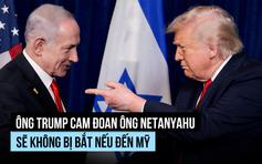 Ông Trump khẳng định sẽ không bắt Thủ tướng Israel theo lệnh ICC