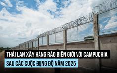 Thái Lan xây tường rào biên giới với Campuchia