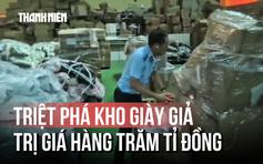 Triệt phá kho hàng giả hơn 100 tỉ đồng tại TP.HCM