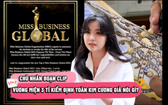 Vương miện 3 tỉ kiểm định toàn kim cương giả: Chủ nhân sẵn sàng đưa vụ việc ra pháp luật