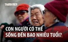 Con người có thể đạt tuổi thọ ra sao nếu khắc phục được lão hóa?