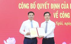 Điều động ông Nguyễn Đức Tâm giữ chức Phó bí thư Tỉnh ủy Quảng Ngãi