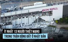 Ít nhất 13 người thiệt mạng trong trận động đất ở Nhật Bản
