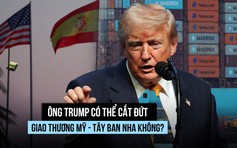 Ông Trump có thể cắt đứt giao thương Mỹ - Tây Ban Nha không?
