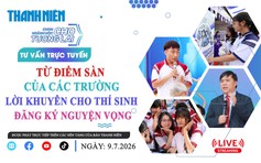 Tư vấn trực tuyến: Từ điểm sàn của các trường, lời khuyên cho thí sinh đăng ký nguyện vọng- Phần 1