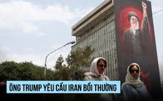 Ông Trump đòi Iran bồi thường