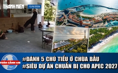 Toàn cảnh 17h: Lời khai vụ đánh 5 chú tiểu ở chùa Bầu | Phú Quốc dồn lực cho các siêu dự án đón APEC 2027
