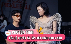 Lệ Quyên: Lâm Bảo Châu dành toàn bộ thời gian cho tôi