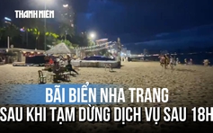 Nha Trang siết chặt quản lý dịch vụ bãi biển sau 18 giờ