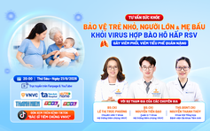 Bảo vệ trẻ nhỏ, người lớn & mẹ bầu khỏi vi rút hợp bào hô hấp RSV 