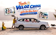 Toyota Veloz Cross và những lý do khiến gia đình gắn bó lâu hơn so với dự định ban đầu?