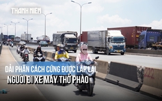 Chở con qua cầu Phú Mỹ, người mẹ nói gì khi dải phân cách cứng được lắp lại?