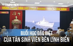 Buổi học đặc biệt của tân sinh viên bên những người lính biển