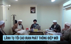 Lãnh tụ tối cao Iran gửi thông điệp đến thế giới Hồi giáo