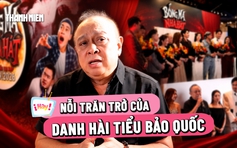 Nỗi trăn trở của danh hài Tiểu Bảo Quốc